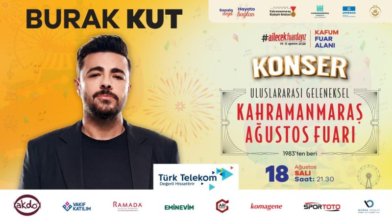 Kahramanmaraş Ağustos Fuarı'nda Sahne Burak Kut'un