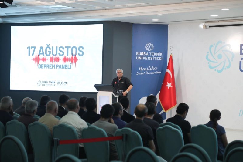 Bursa Teknik Üniversitesi'nde Deprem Riski ve Yapı Güvenliği Paneli Düzenlendi