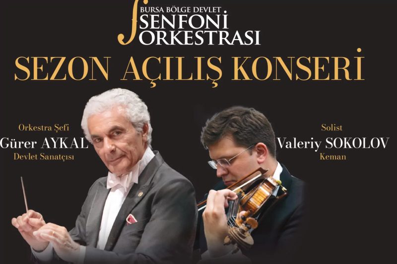 Bursa Devlet Senfoni Orkestrası Yeni Sezona Gürer Aykal ve Valeriy Sokolov ile Başlıyor