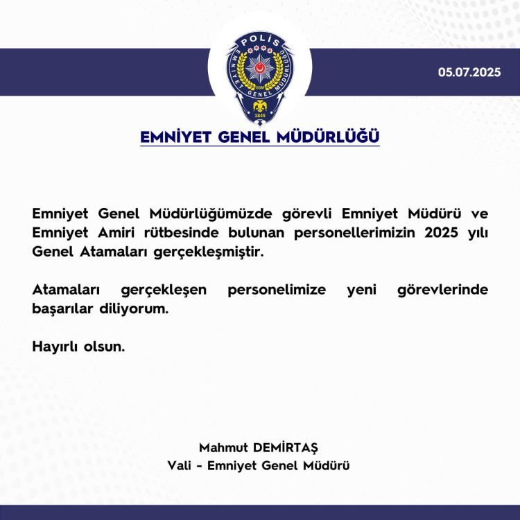 Emniyet’te 2025 yılı atamaları belli oldu