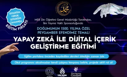 Milli Eğitim Bakanlığı tarafından Hz. Muhammed'in 1500. yılı anısına düzenlenen ücretsiz yapay zeka eğitimi programı