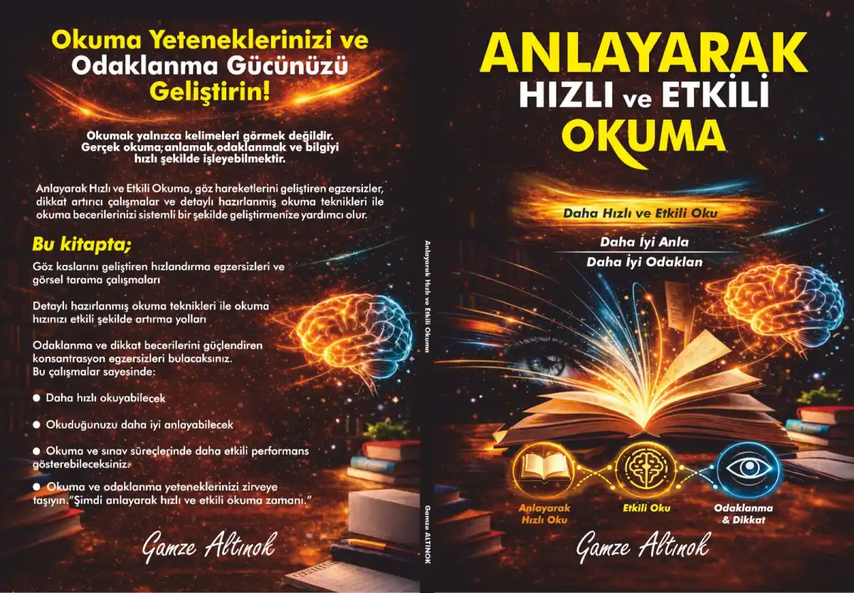 Gamze Altınok’tan Okuma Becerilerini Zirveye Taşıyan Yeni Kitap: Anlayarak Hızlı ve Etkili Okuma & Odaklanma