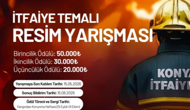 Konya Büyükşehir Belediyesi itfaiye temalı resim yarışması duyurusu