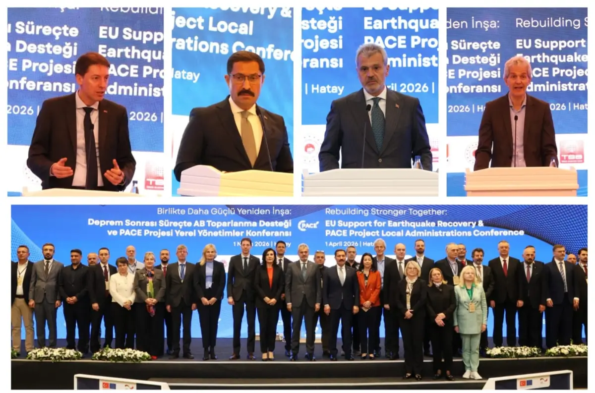Hatay’da PACE Konferansı: Deprem Sonrası Yeniden İnşa ve Gelecek Vizyonu Masaya Yatırıldı