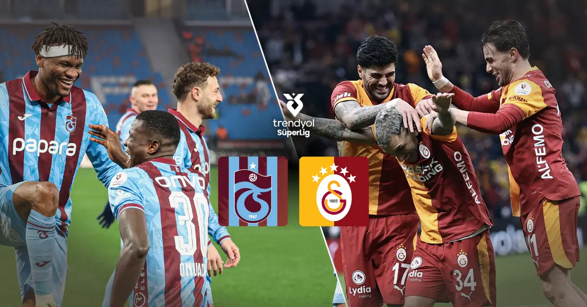 Süper Lig’de Nefes Kesen Dev Maç: Trabzonspor ve Galatasaray Şampiyonluk Yolunda Kozlarını Paylaşıyor