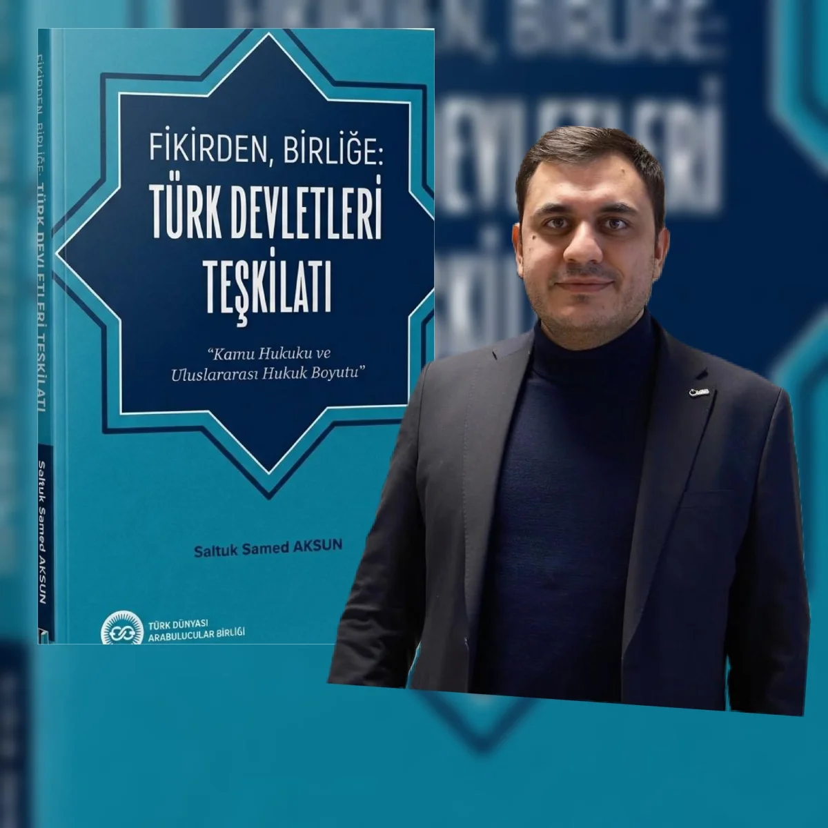 Murat Anar’dan Yeni Eser: “Fikirden Birliğe TDT Hukuku” Türk Dünyasının Hukuki Temellerini İnceliyor