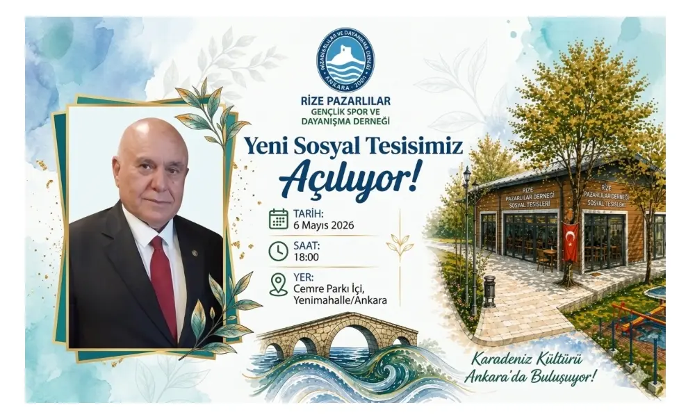 Ankara Pazarlılar Derneği Yeni Sosyal Tesisiyle Buluşuyor: Rize Günleri de Başlıyor