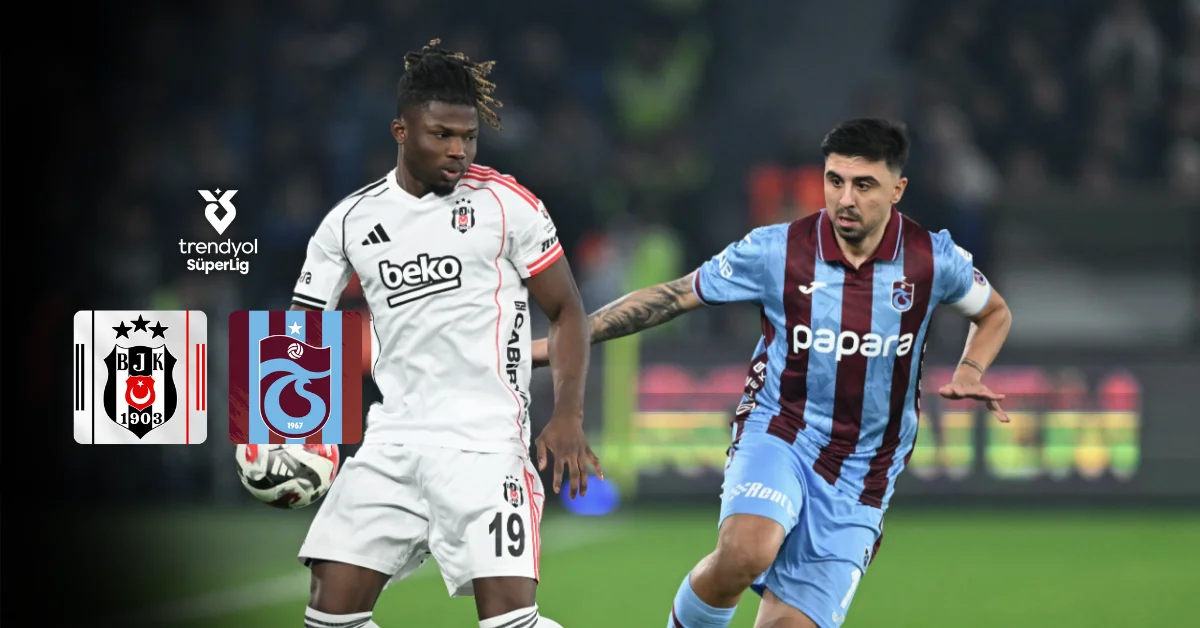 Beşiktaş ve Trabzonspor, Dolmabahçe’de Üç Puan İçin Karşılaşıyor: Kritik Maçın Detayları