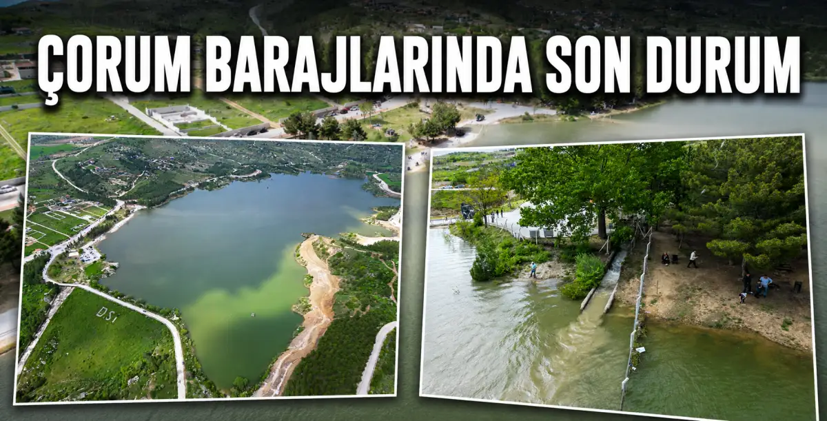 Çorum’da Yağışlar Barajları Doldurdu: Su Seviyeleri Yüz Güldürüyor