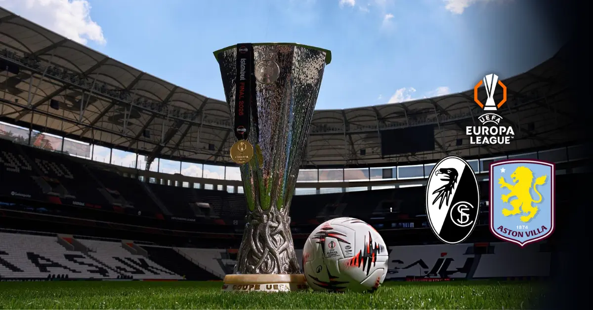 İstanbul’da Avrupa Ligi Finali: Aston Villa ve Freiburg Kupayı Kapmak İçin Sahada!