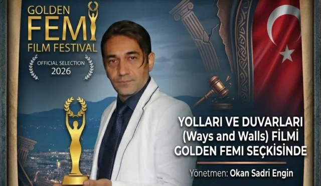 Yönetmen Okan Sadri Engin'in 'Ways and Walls' filmi Golden FEMI Film Festivali'nde ödül adayı.