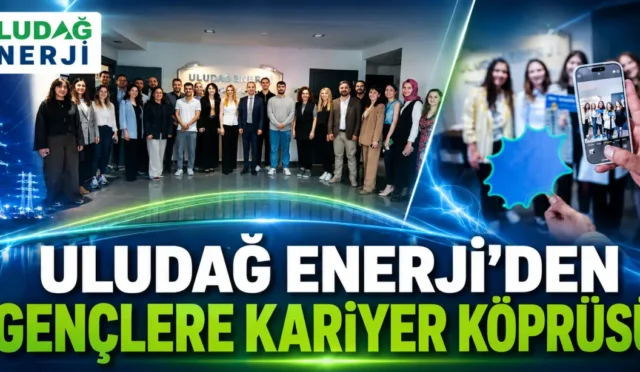 Uludağ Enerji Genç Yetenek Programı kapsamında gençlere kariyer desteği