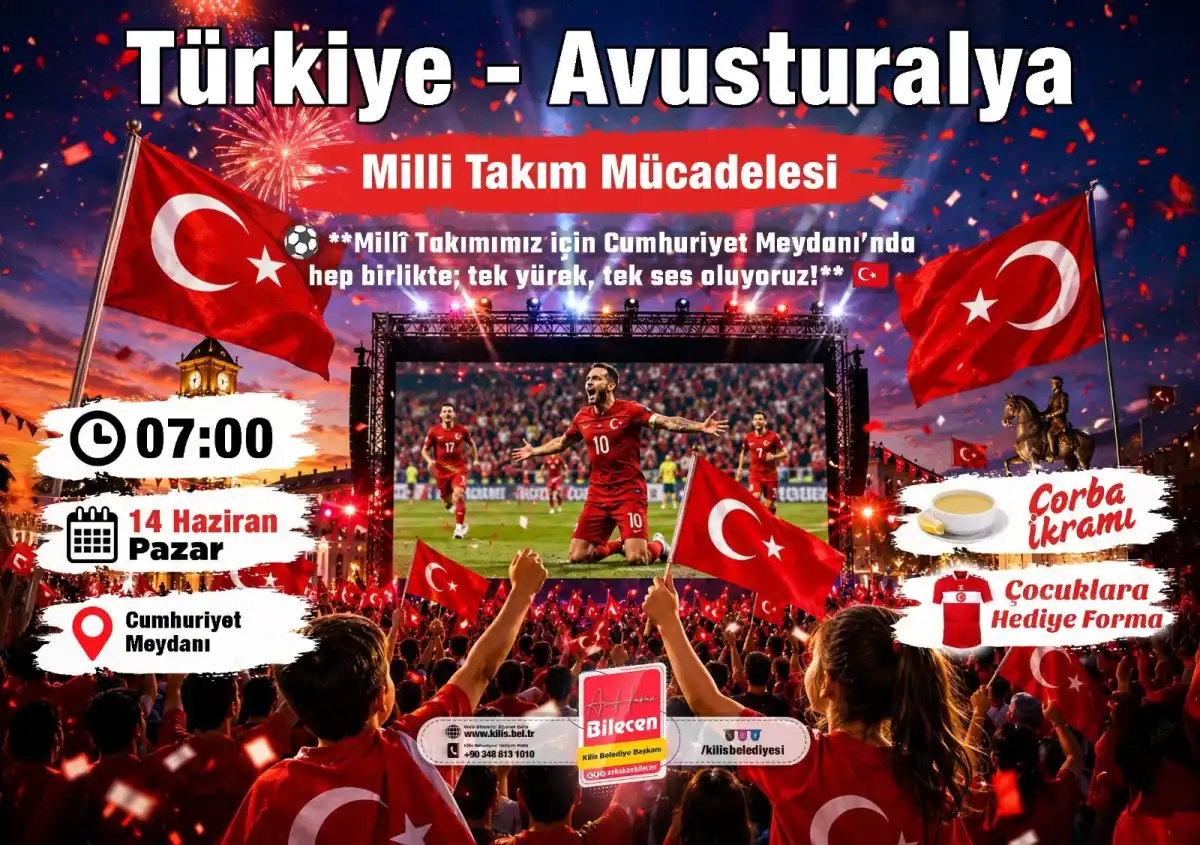 Kilis Tek Yürek: Milli Takım Maçı Cumhuriyet Meydanı’nda Dev Ekranda İzlenecek!