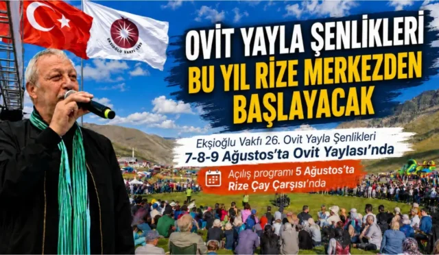 Ekşioğlu Vakfı Ovit Yayla Şenlikleri açılışının Rize Çay Çarşısı'nda yapıldığını gösteren görsel