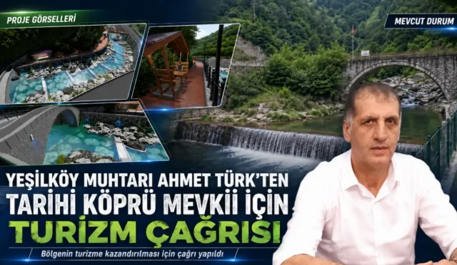 Yeşilköy'de turizme açılması planlanan tarihi köprü ve çevresindeki doğal güzellikler