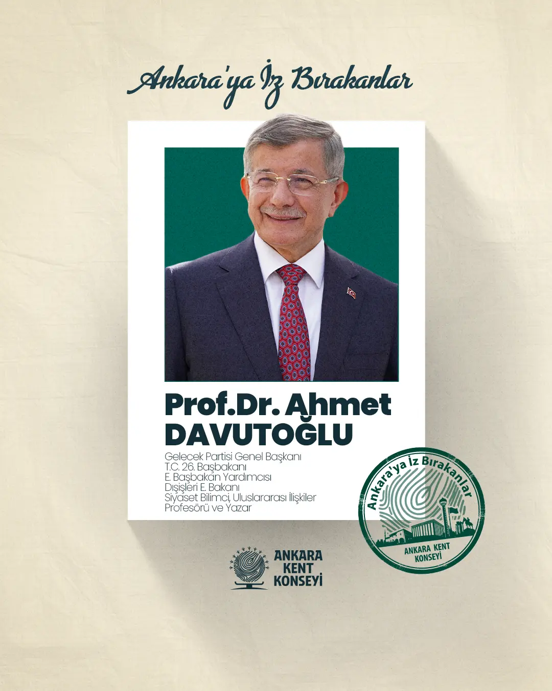 Prof. Dr. Ahmet Davutoğlu, Ankara Kent Konseyi’nin ‘Ankara’ya İz Bırakanlar’ Serisine Konuk Oldu