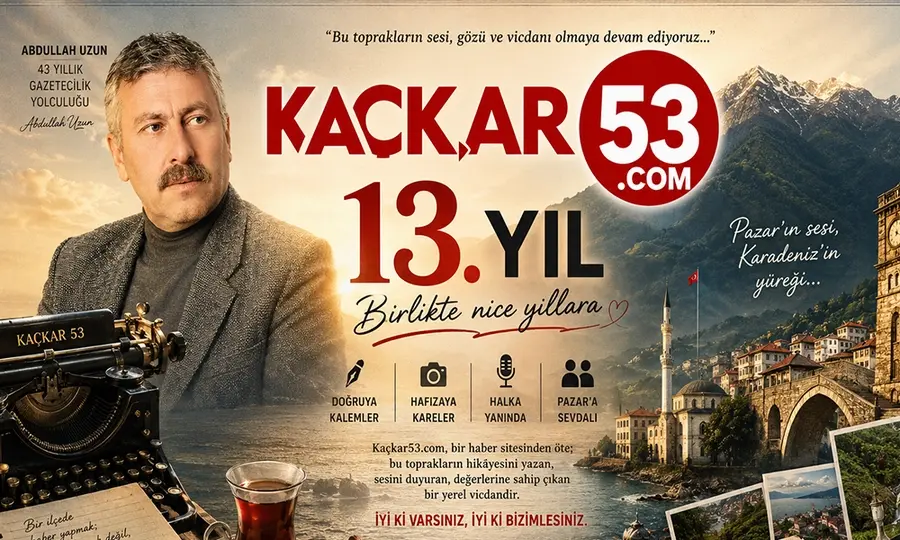 Kaçkar53.com 13 Yaşında: Bölgenin Sesi Olma Misyonu Devam Ediyor
