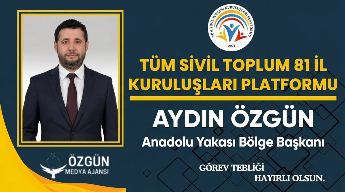 Tüm Sivil Toplum Kuruluşları Platformu’nda Stratejik Atama: Anadolu Yakası Bölge Başkanlığına Aydın Özgün Getirildi