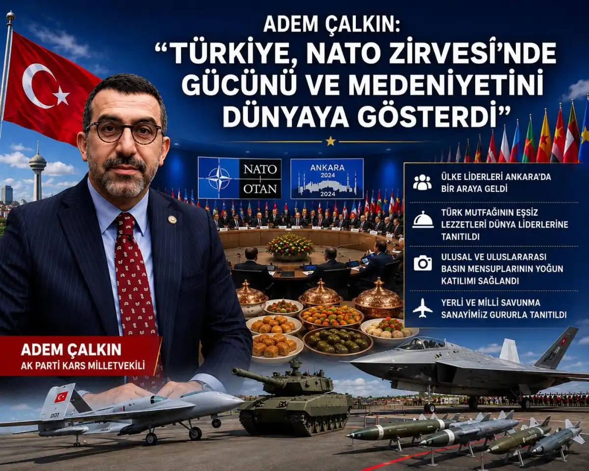 Adem Çalkın’dan NATO Zirvesi Değerlendirmesi: Türkiye’nin Gücü ve Medeniyeti Sahnedeydi
