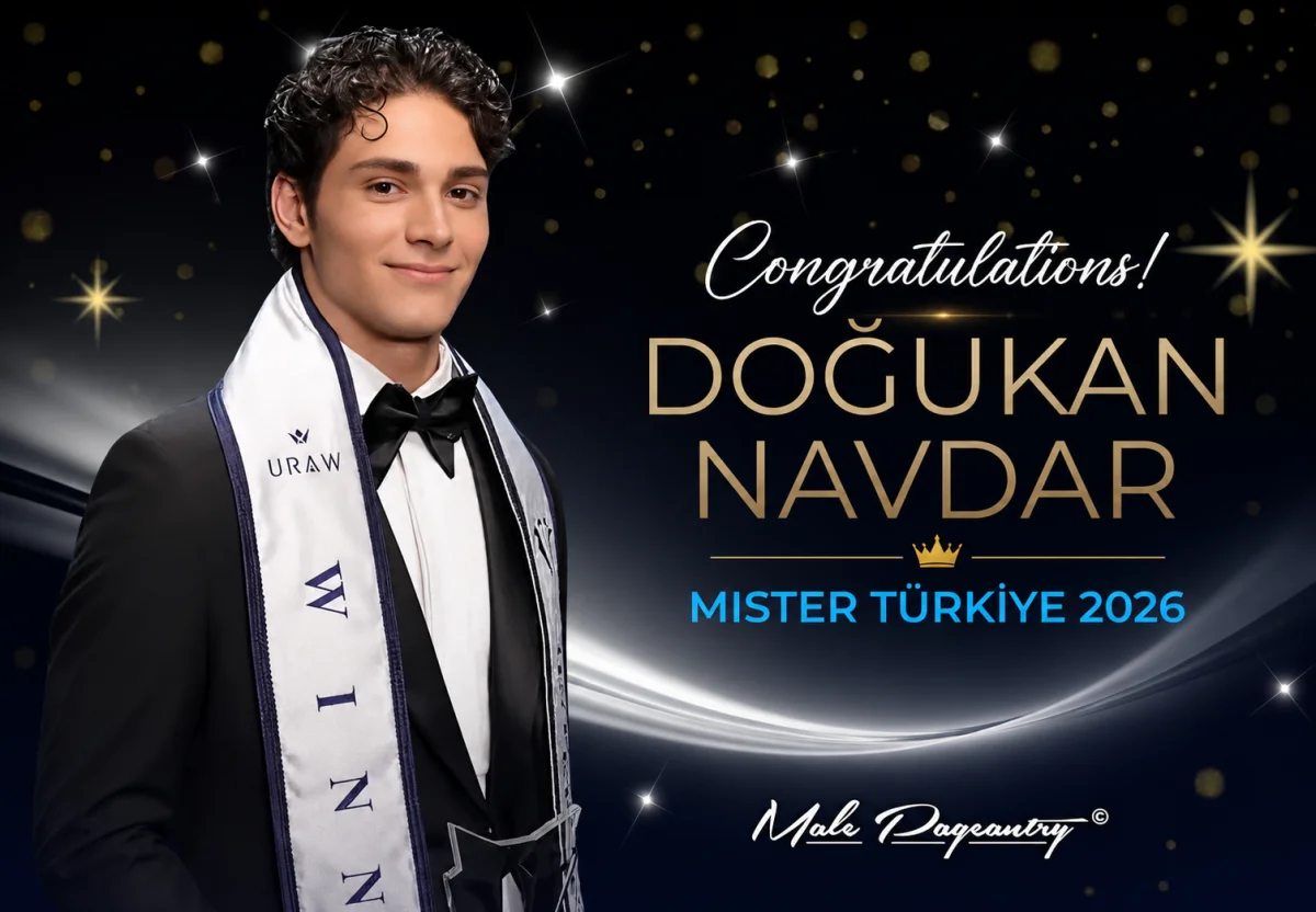 Doğukan Navdar Mister Türkiye 2026 Unvanını Kazandı: Türkiye’yi Uluslararası Arenada Temsil Edecek
