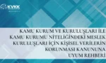 Kamu kurumları için Kişisel Verileri Koruma Kanunu (KVKK) uyum rehberi hakkında görsel