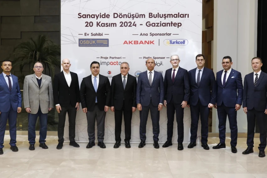 ‘Sanayide Dönüşüm Buluşmaları’ Gaziantep’te