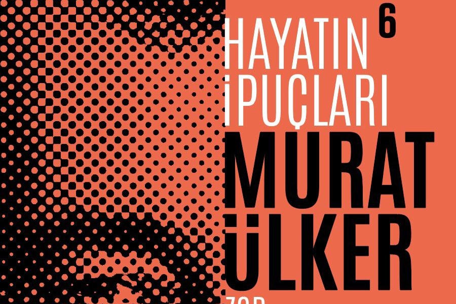 Murat Ülker, “Hayatın İpuçları 6” ile okuyucularıyla yeniden buluşuyor