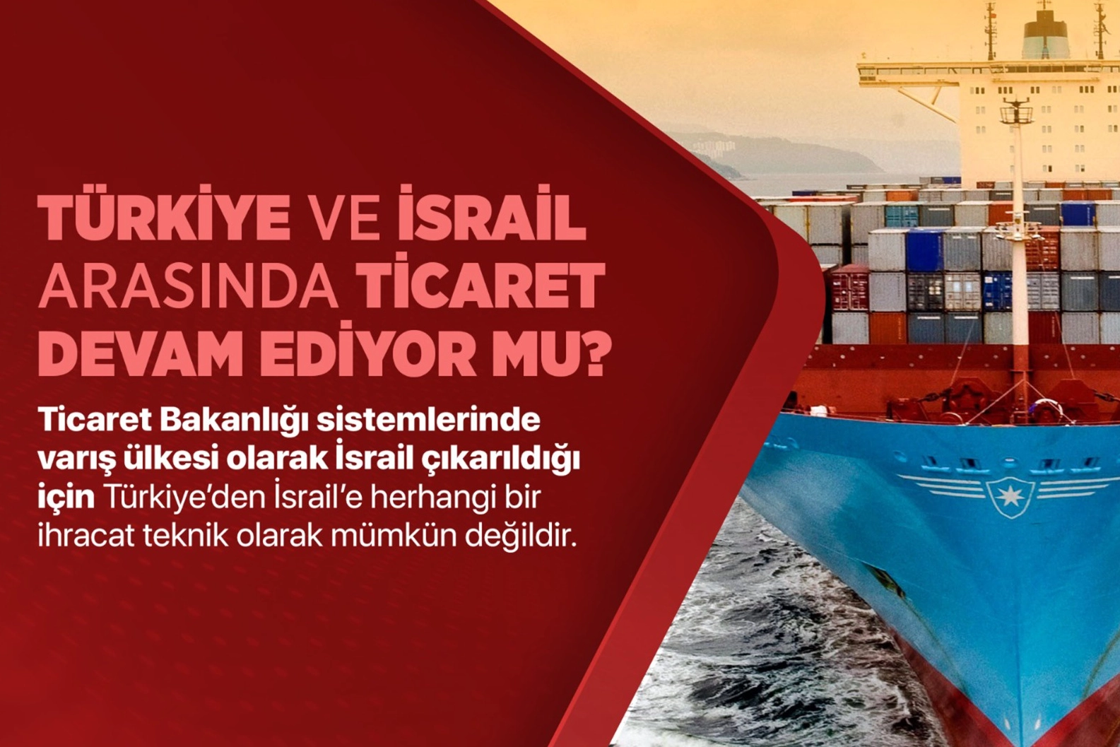 Türkiye’nin İsrail ile ticareti sürüyor mu? İşte yanıtı…